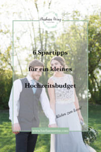 Tipps für cleveres und unauffälliges sparen von Hochzeitsfotografin Barbara Wenz